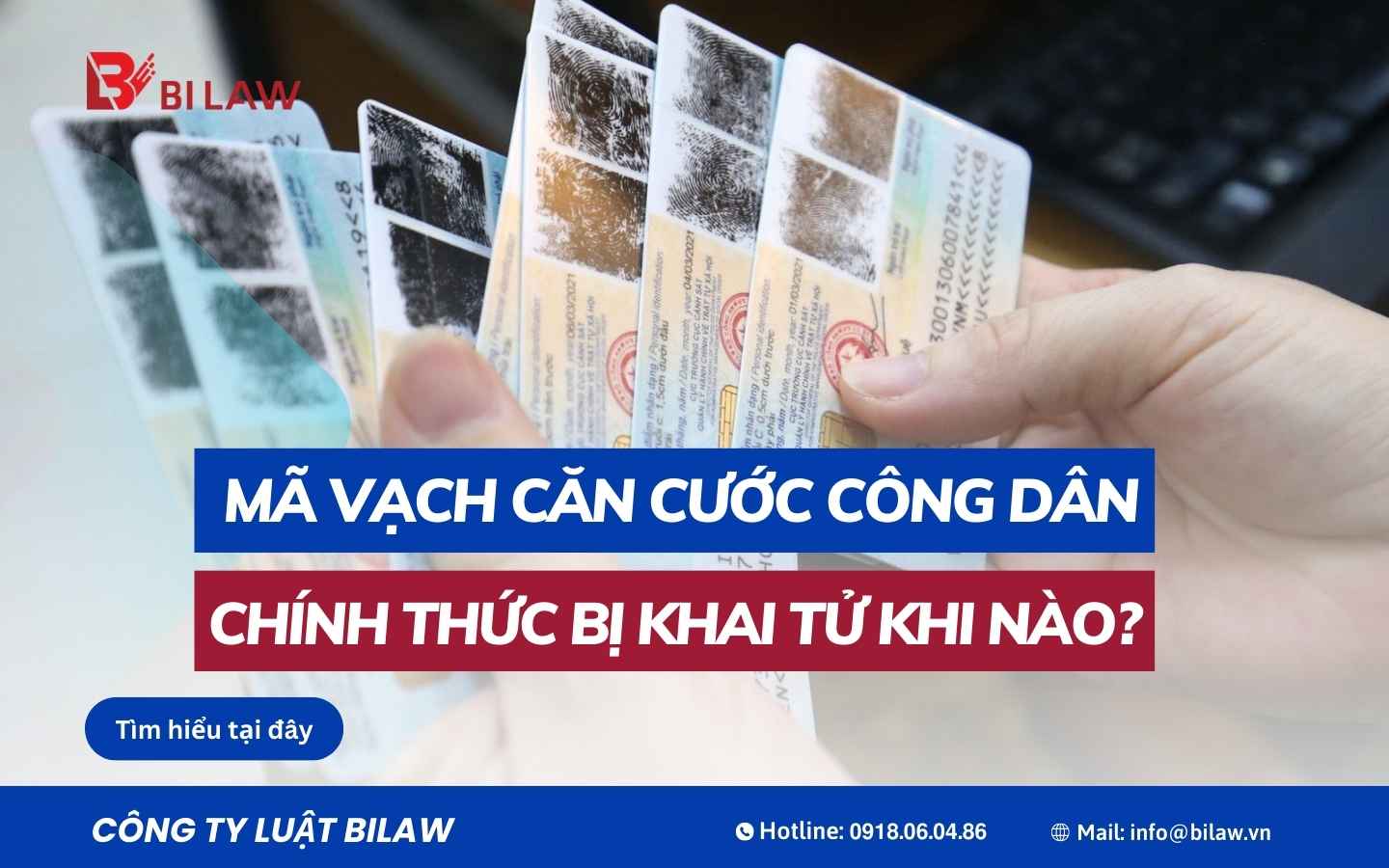 ma-vach-can-cuoc-cong-dan-chinh-thuc-bi-khai-tu-khi-nao