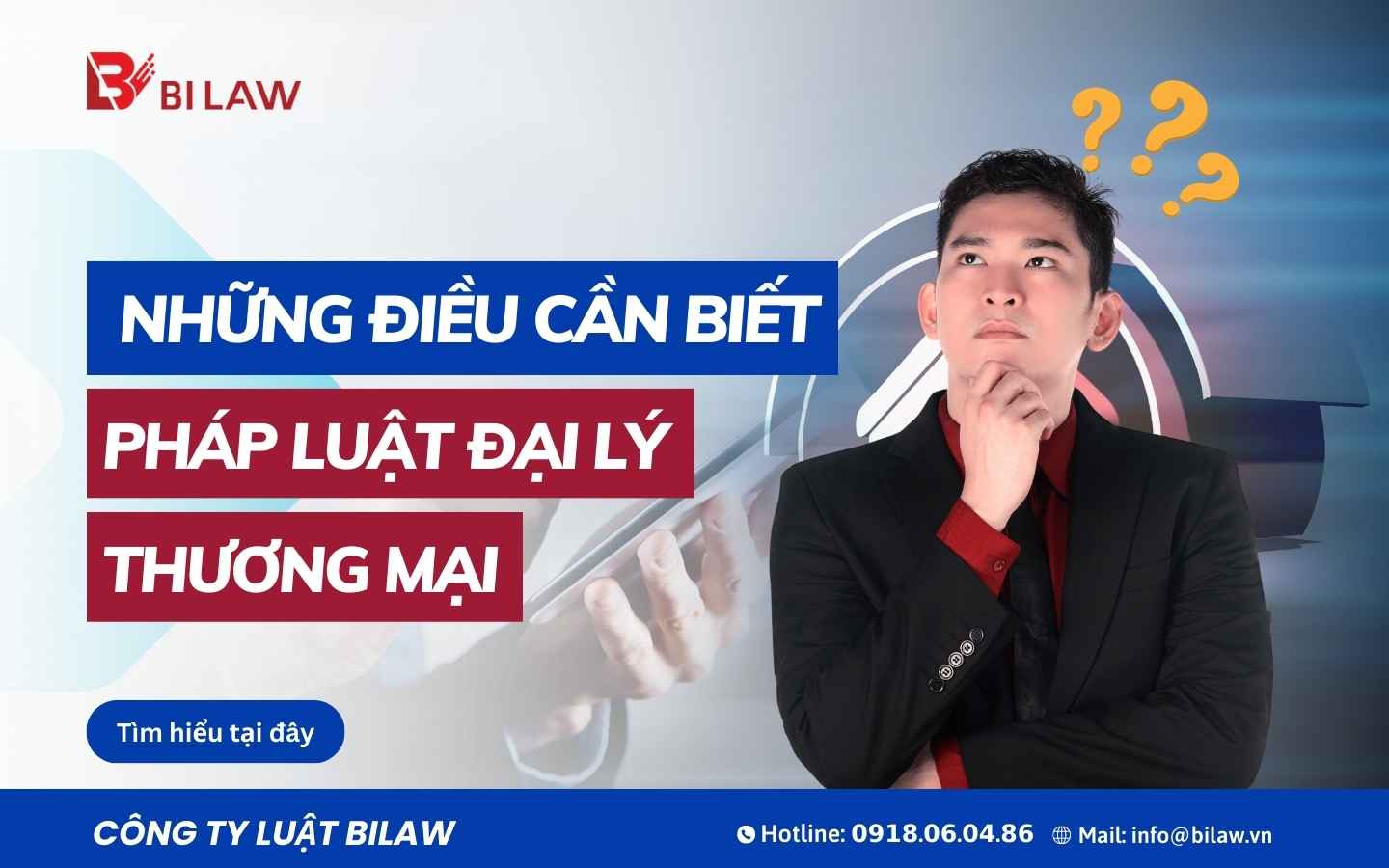 nhung-dieu-can-biet-ve-phap-luat-dai-ly-thuong-mai